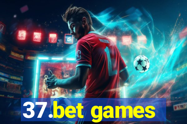 37.bet games